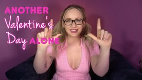 Another Valentine's Day Alone