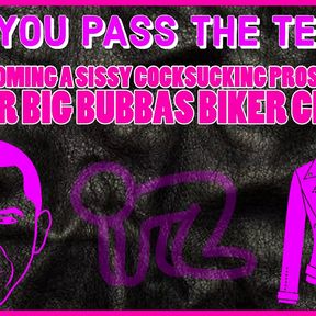 Becoming a Sissy Cocksucking Prospect for Big Bubbas Biker Club Take the Tests