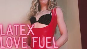 Latex Love Fuel