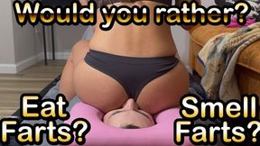 Would you Rather Eat My Farts? or Smell my Farts? - Misty Addams