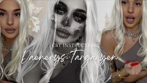 POV: Daenerys Targaryen humiliation & CBT instructions