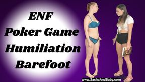 ENF Poker Game Humiliation Barefoot - Embarrassed Naked Female