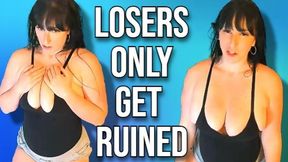 Losers get Ruined! wmv