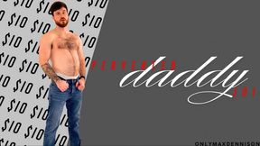 PERVERTED DADDY JOI $10