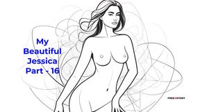 My Beautiful Jessica Part - 16 - English Audio Sex Story