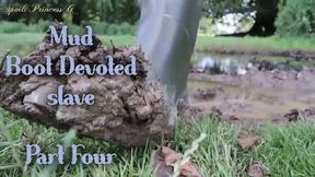 Mud Boot Devoted slave - Part Four