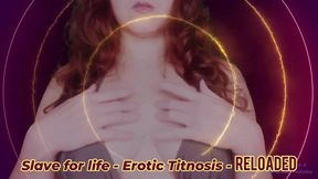 Slave for life – Erotic Titnosis – Reloaded