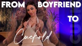 From Boyfriend to Cuckold