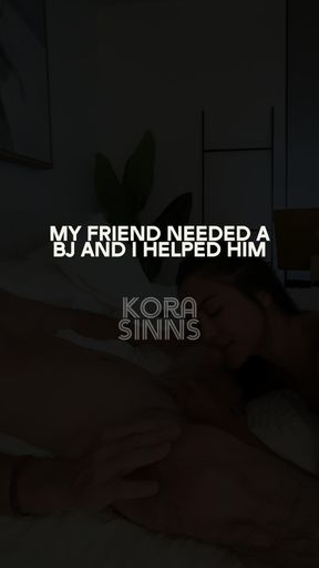 My Friend Needed A BJ & I Helped Him