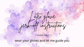 Latex Glove JOI : a sensual journey (audio only version)