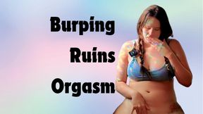 Burping Ruins Orgasm