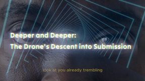 Deeper and Deeper: The Drone's Descent into Submission