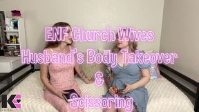 enf church wives husband s body takeover & scissoring