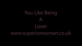 You Like Being A Loser HD