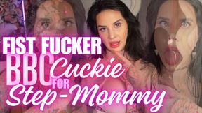 Fist Fucking BBC Cuckie for Step-Mommy