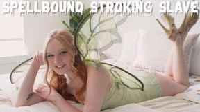 Spellbound Stroking Slave
