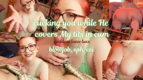 🥰 Cucking you While He Covers My Tits in Cum 🥰