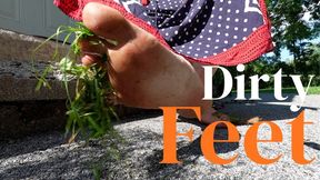 Dirty Feet- Rubbing In Grass and Dirt