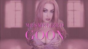 Mesmerized Goon HD