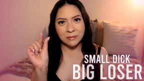 Small Dick Big Loser