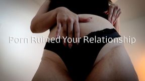 Porn Ruined Your Relationship