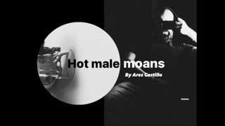 You spy on me jerking off - Audio for WOMEN - VOYEUR - - MALE MOANS - MAN MOANS