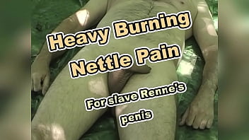 Stinging Nettles in- and outside slave Renne&#039_s cock