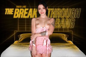 The Breakthrough Bang [Passthrough]