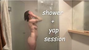 shower and yap with me