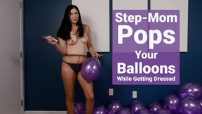 Step-Mom Pops Your Purple Balloons While Getting Dressed - Kylie Jacobs - MP4 4K HD