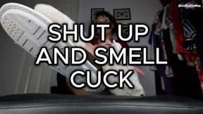 Shut Up and Smell cuck 4K