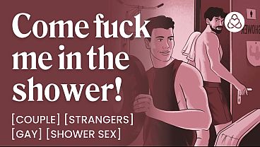 ASMR Audio Porn: Fucking My Gym Crush in the Shower &ndash_  Gay, Public Sex &amp_ Strangers &ndash_ Erotic Audio Roleplay for Men