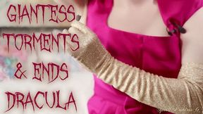 The Giantess Torments & Ends Dracula