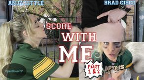 Score With ME part I and II