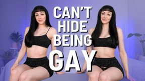 Can't Hide Being Gay