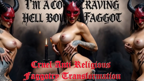 Cruel Anti Religious Faggotry Transformation