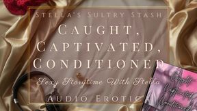 Caught, Captivated, and Conditioned | Soft Domination, Psychological Control, POV, Audio Erotica copy