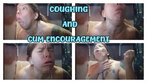 COUGHING AND CUM ENCOURAGEMENT - DROOL AND NECK VEINS