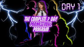 The Complete 7 Day Pornosexual Program: Day 1