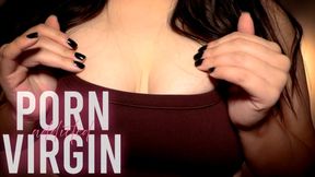 Porn Addicted Virgin