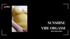 Sunshine vibe orgasm