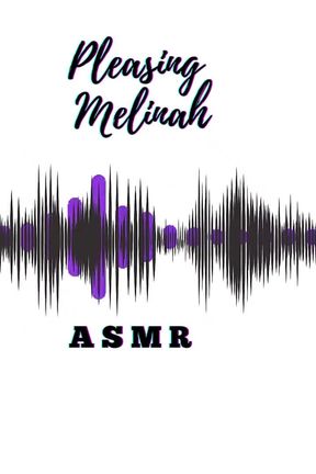 Pleasing Melinah Asmr