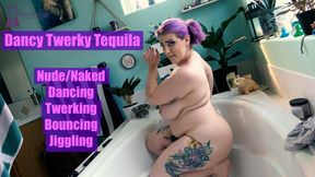 Dancy Twerky Tequila