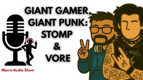 Giant Punk & Giant Gamer: Stomp and Vore