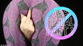 Ass Denial Part 1 - HD