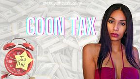It's Tax Season! Your Goon Tax Is Due