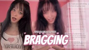 Findom Brat Brags About Earnings February 26