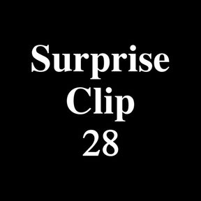 Surprise Clip 28