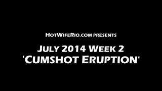 HWR, CUMSHOT ERUPTION, 07/12/2014