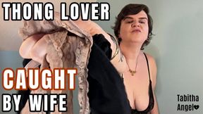 Thong Lover Caught By Wife MP4